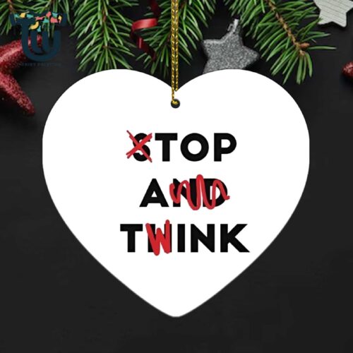 Top A Twink Stop And Think Ornament
